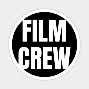 Film Crew Magnet